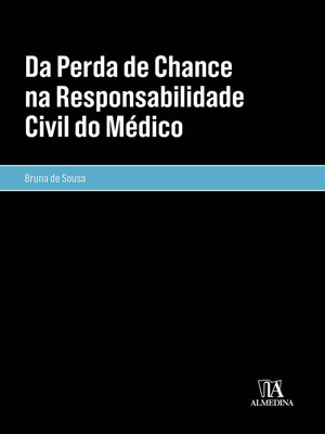 cover image of Da Perda de Chance na Responsabilidade Civil do Médico